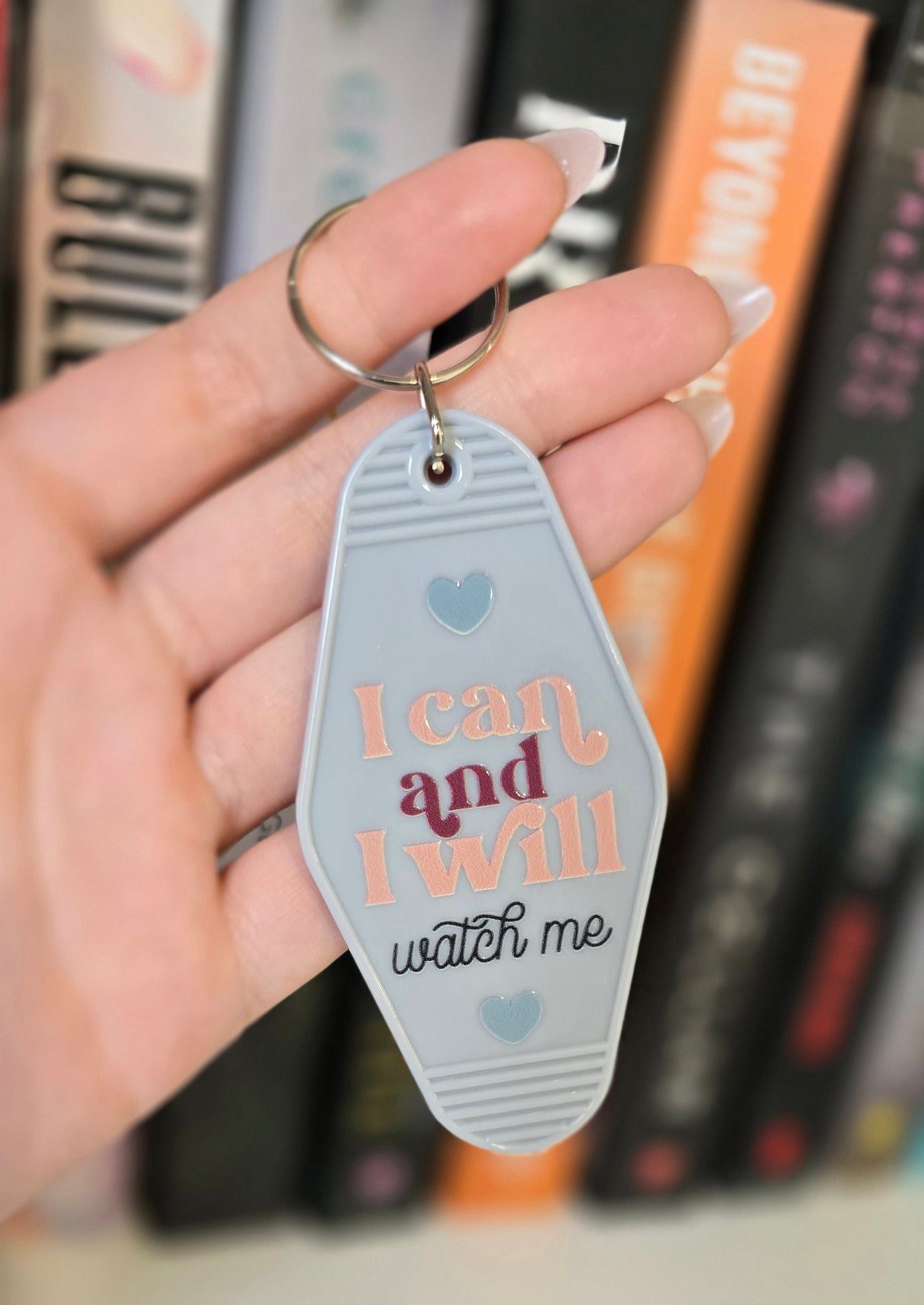I Can And I Will Motel Keychain