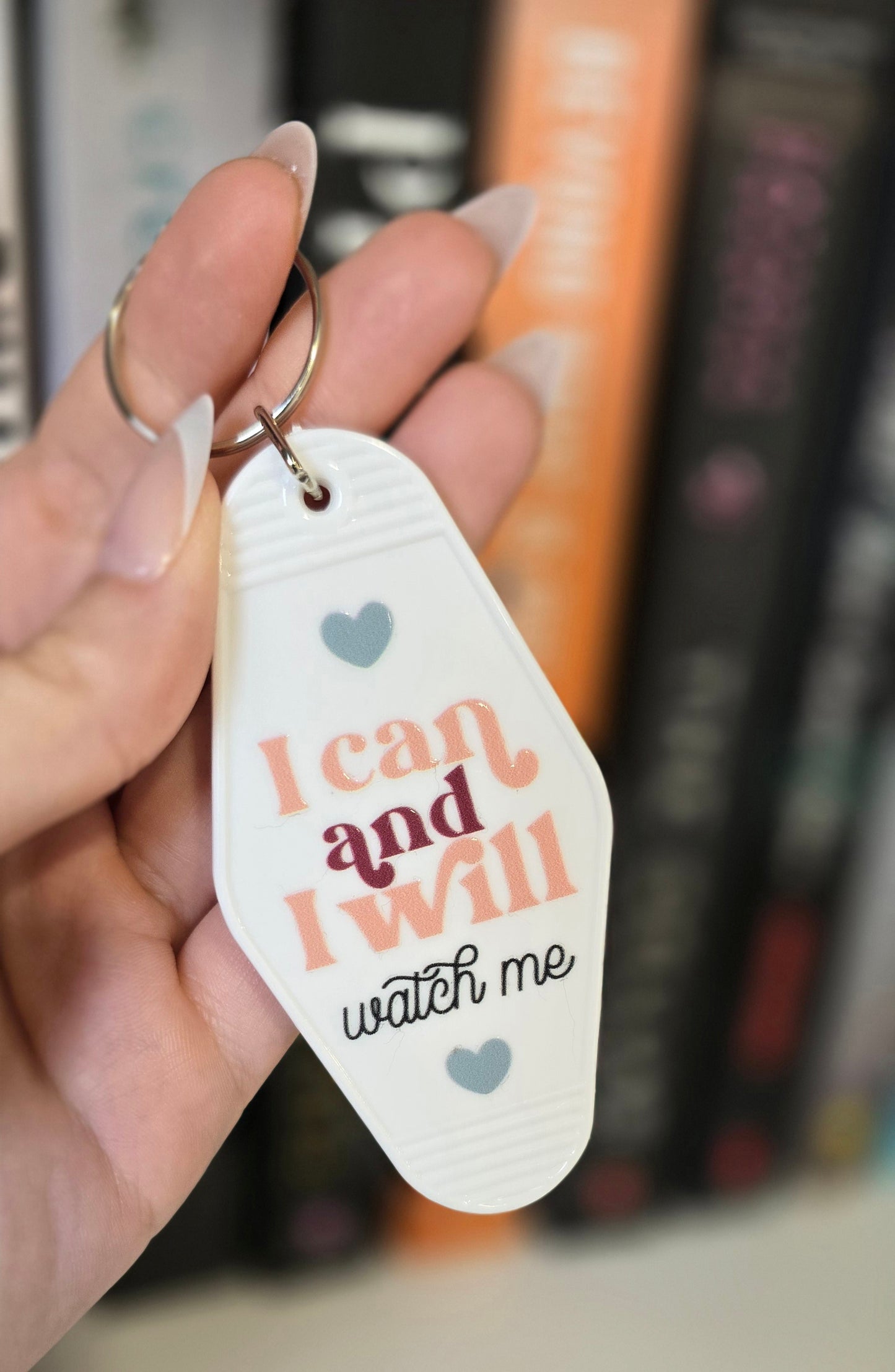 I Can And I Will Motel Keychain