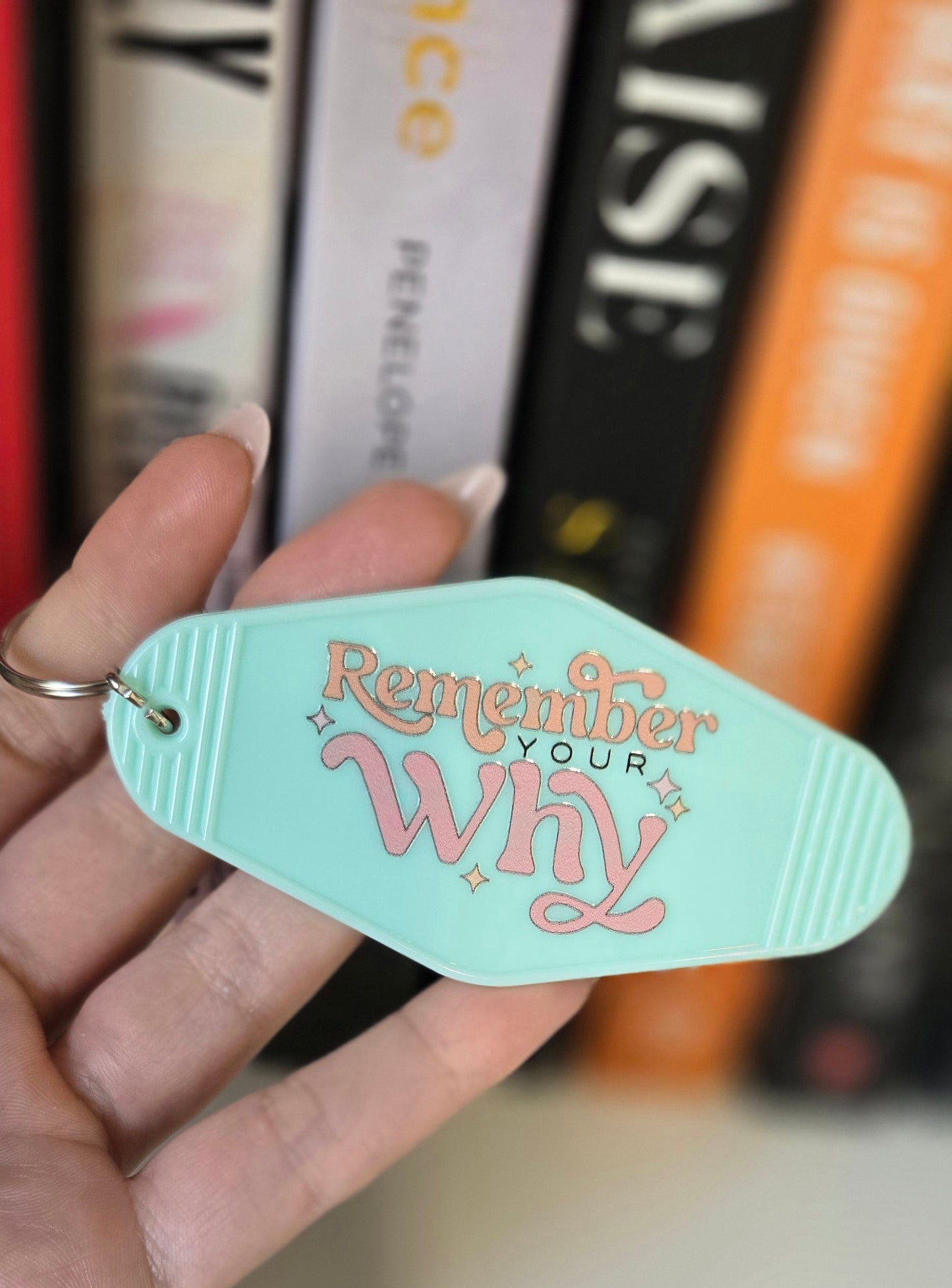 Remember Your Why Motel Keychain