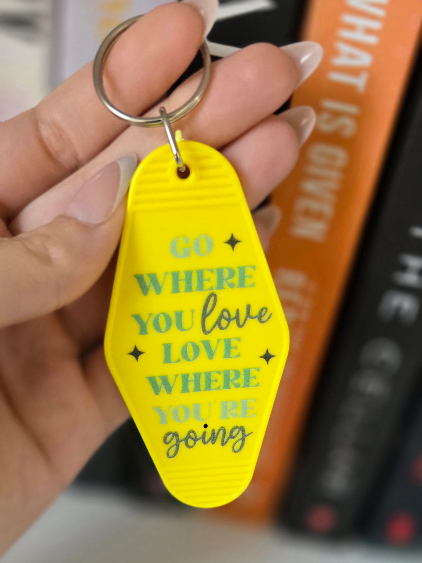 Go Where You Love Motel Keychain