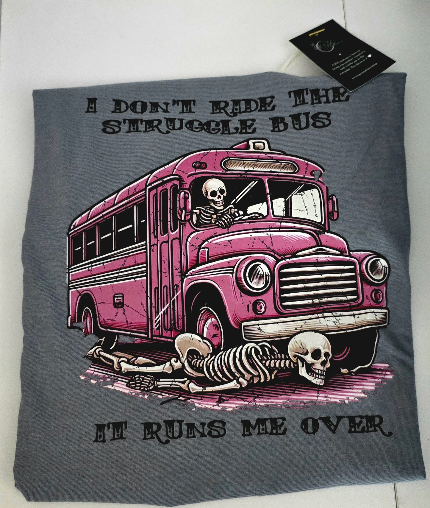 Struggle Bus Short Sleeve T-Shirt Comfort Colors Grey- Limited Sizing