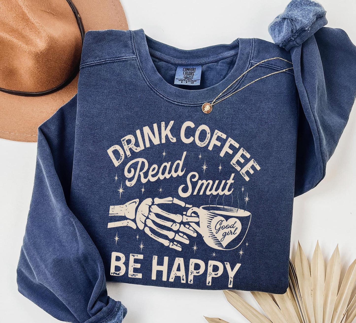 Drink Coffee Read Smut and Be Happy Shirt