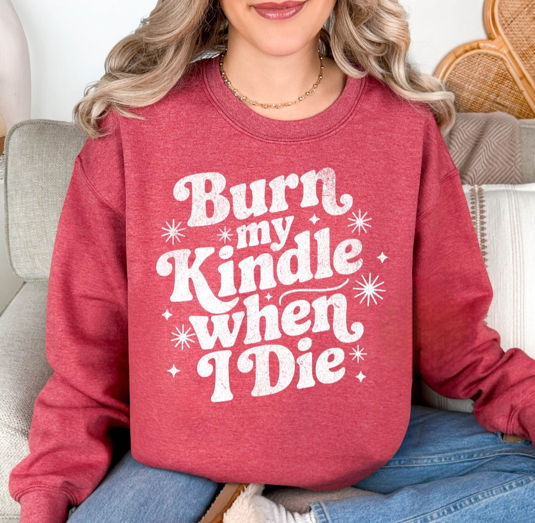 Burn My Kindle When I Die Shirt