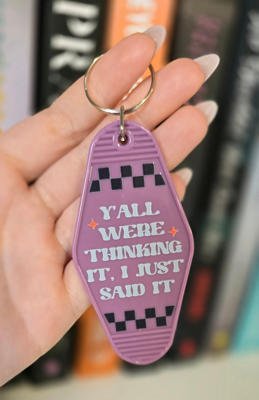 Y'all Were Thinking It Motel Keychain