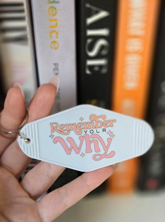 Remember Your Why Motel Keychain