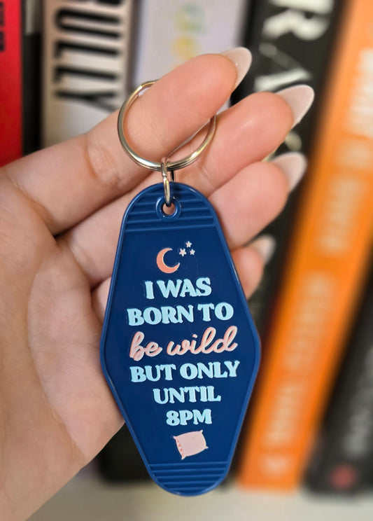 I Was Born To Be Wild Motel Keychain