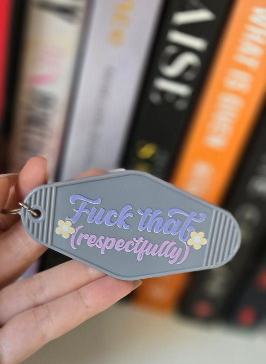 F*** That Respectfully Motel Keychain