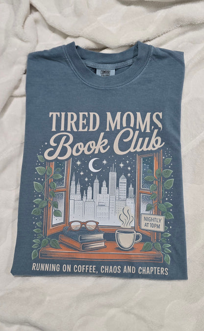 Tired Moms Book Club Shirt