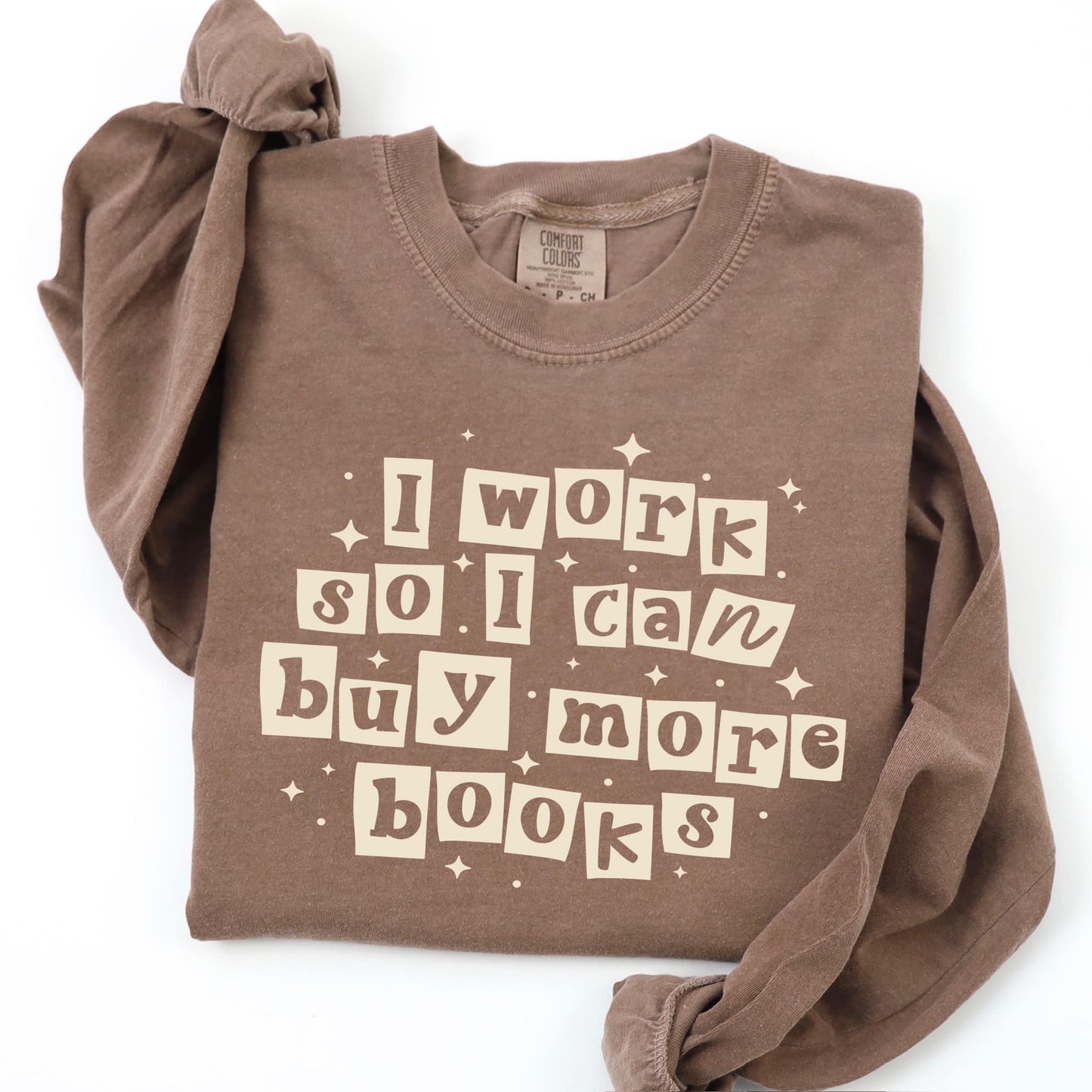I Work So I Can Buy More Books Shirt