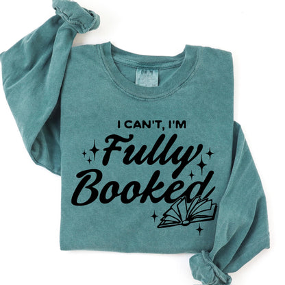 I'm Fully Booked Shirt