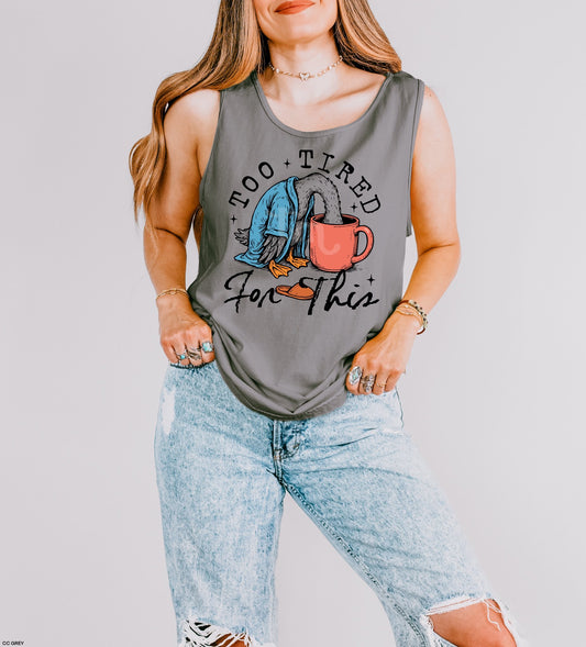 Too Tired for This Duck Tee