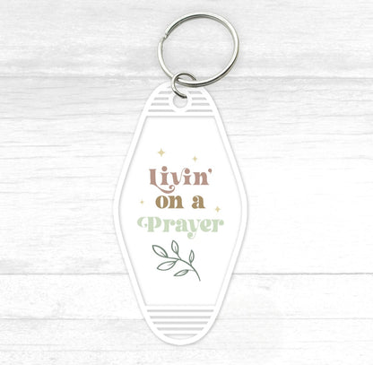 Livin' On A Prayer Motel Keychain