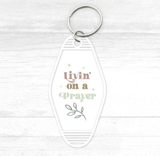 Livin' On A Prayer Motel Keychain