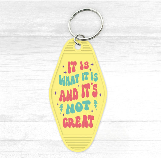 It Is What It Is Motel Keychain