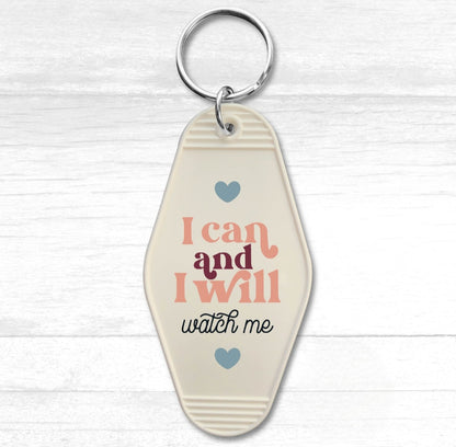 I Can And I Will Motel Keychain