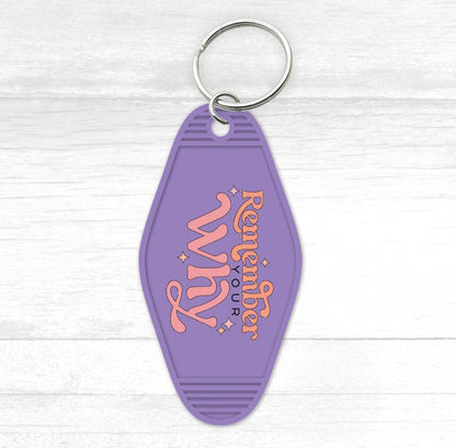 Remember Your Why Motel Keychain