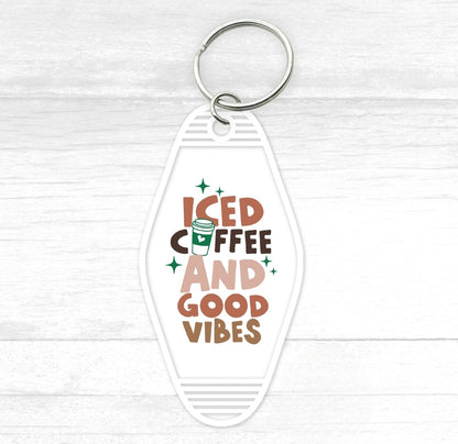 Iced Coffee And Good Vibes Motel Keychain