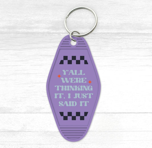 Y'all Were Thinking It Motel Keychain