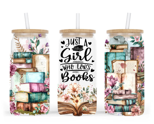 Just A Girl Who Loves Books Frosted Glass Tumbler 16oz. - CGS. Creations