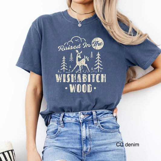 Raised In The Wishabitch Wood T - Shirt - CGS. Creations