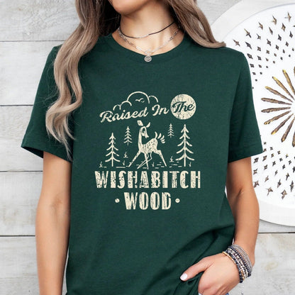 Raised In The Wishabitch Wood T - Shirt - CGS. Creations