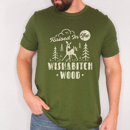 Raised In The Wishabitch Wood T - Shirt - CGS. Creations