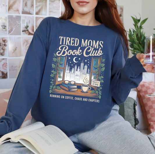Tired Moms Book Club Shirt