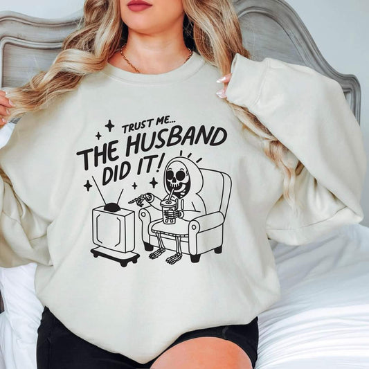 Husband Did It Shirt - CGS. Creations